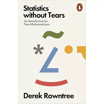 Statistics without Tears: An Introduction for Non-Mathematicians
