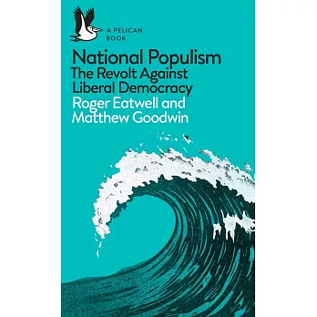 National Populism: How Liberal Democracy Was Trumped (And What We Can Do About It)