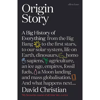 Origin Story: A Big History of Everything