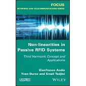 Non-Linearities in Passive Rfid Systems: Third Harmonic Concept and Applications