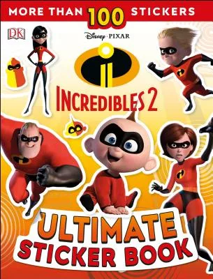 Disney Pixar The Incredibles 2 Ultimate Sticker Book