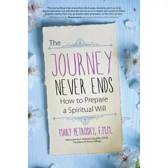 The Journey Never Ends: How to Prepare a Spiritual Will
