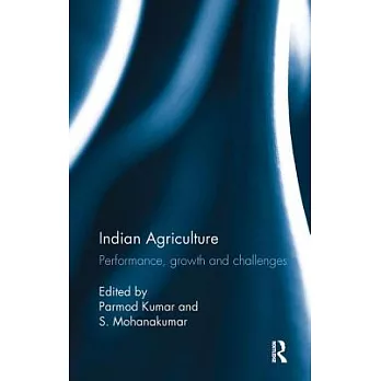 Indian Agriculture: Performance, Growth and Challenges. Essays in Honour of Ramesh Kumar Sharma
