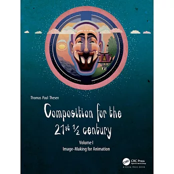 Composition for the 21st ½ Century: Image-making for Animation