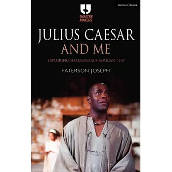 Julius Caesar and Me: Exploring Shakespeare’s African Play