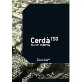 Cerda: 150 Years of Modernity
