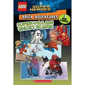 Super-Villain Ghost Scare! (Lego DC Comics Super Heroes: Brick Adventures)