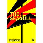 The Seagull: An Insiders’ Account of the Groundbreaking Moscow Production