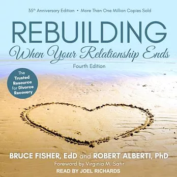 Rebuilding: When Your Relationship Ends: 35 Anniversary Edition