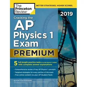 The Princeton Review Cracking the AP Physics 1 Exam 2019