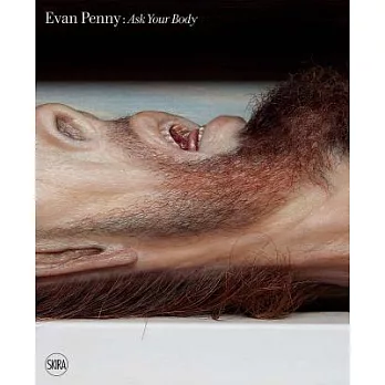 Evan Penny: Ask Your Body