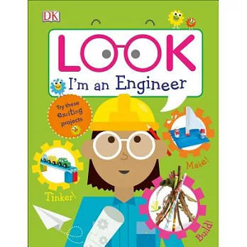職業體驗遊戲書（3-7歲適讀）：我是工程師Look I’m an Engineer