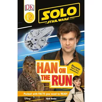 Solo a Star Wars story : Han on the run /
