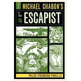 Michael Chabon’s the Escapist: Pulse-pounding Thrills
