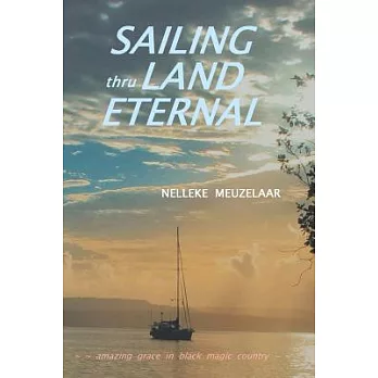 Sailing Thru Land Eternal: Amazing Grace in Black Magic Country