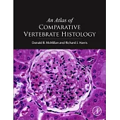 An Atlas of Comparative Vertebrate Histology