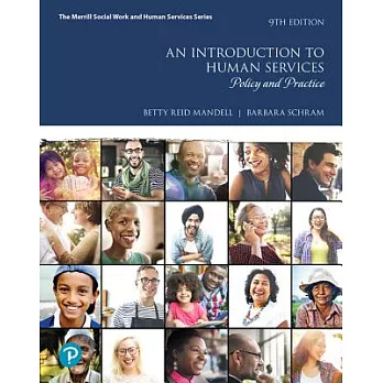 An Introduction to Human Services + Mylab Helping Professions With Pearson Etext Access Card: Policy and Practice