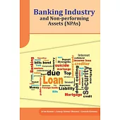 Banking Industry and Non-performing Assets (NPAs)