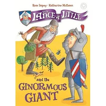Sir Lance-a-little and the Ginormous Giant: Book 5
