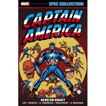 Captain America Epic Collection 4: Hero or Hoax?