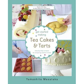 Get Started Making Tea Cakes and Tarts
