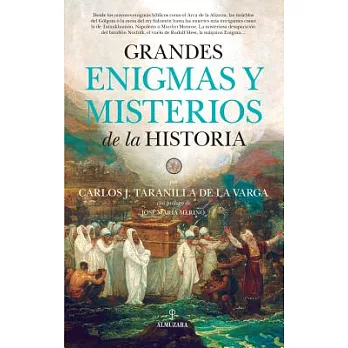 Grandes enigmas y misterios de la historia / Great Enigmas and Mysteries of History