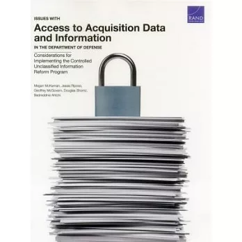Issues With Access to Acquisition Data and Information in the Department of Defense: Considerations for Implementing the Control