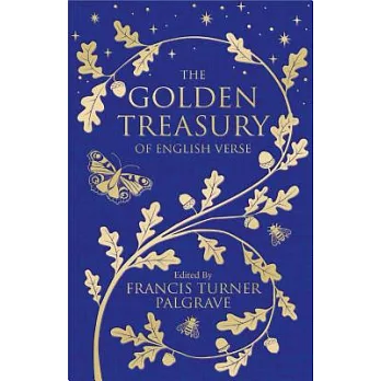 The Golden Treasury: The Best of Classic English Verse
