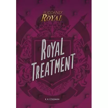 Royal Treatment