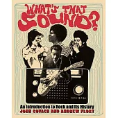 What’s That Sound?: An Introduction to Rock and Its History