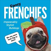 Fancy Frenchies: Impawsably Stylish Bulldogs