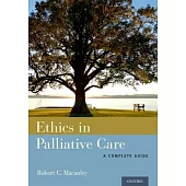 Ethics in Palliative Care: A Complete Guide