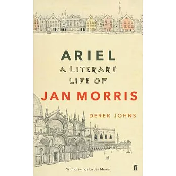 Ariel: A Literary Life of Jan Morris