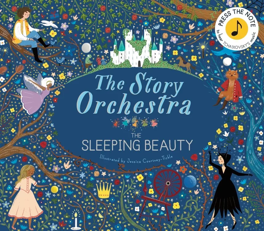 The Story Orchestra: Sleeping Beauty (Tchaikovsky’s Music)