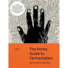 The Noma Guide to Fermentation: Including Koji, Kombuchas, Shoyus, Misos, Vinegars, Garums, Lacto-Ferments, and Black Fruits and Vegetables