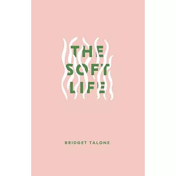 The Soft Life