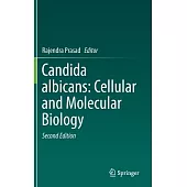 Candida Albicans: Cellular and Molecular Biology