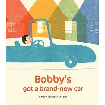 Bobby’s Got A Brand New Car