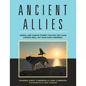 Ancient Allies: Animal Stories That May Not Have Started Well, but Have Happy Endings