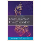 Scripting Dance in Contemporary India