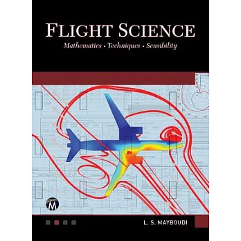 Flight Science: Mathematics - Techniques - Sensibility