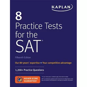 Kaplan 8 Practice Tests for the SAT: 1,200+ Practice Questions