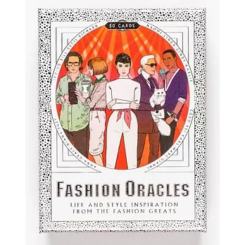 Fashion Oracles: Life and Style Inspiration from the Fashion Greats