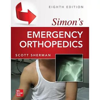 Simon’s Emergency Orthopedics, 8th Edition
