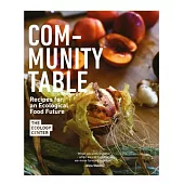 Community Table: Recipes for an Ecological Food Future