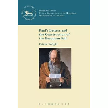 Paul’s Letters and the Construction of the European Self