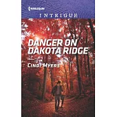 Danger on Dakota Ridge