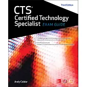 Cts Certified Technology Specialist Exam Guide, Third Edition