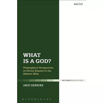 What Is a God?: Philosophical Perspectives on Divine Essence in the Hebrew Bible