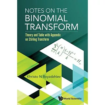 Notes on the Binomial Transform: Theory and Table With Appendix on Stirling Transform